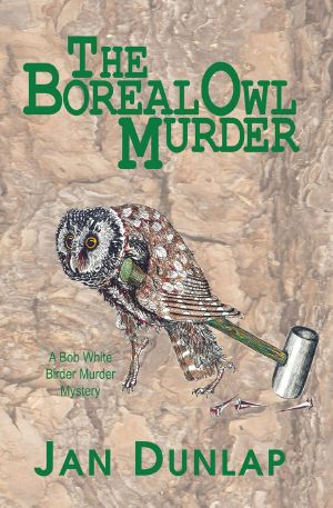 [Bob White Birder Murder Mysteries 01] • The Boreal Owl Murder